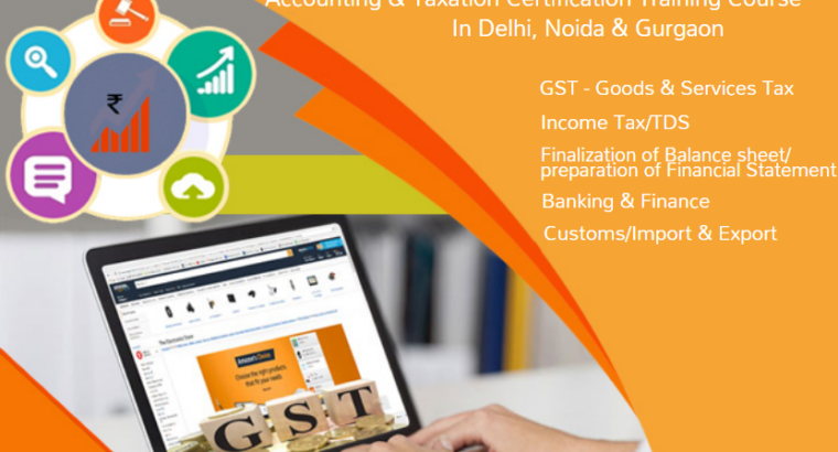 GST Certification Course in Delhi, 110001. GST e-